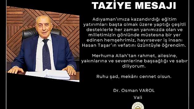 Vali Varol Hasan Taşar'ın vefatı dolasıyla başsağlığı mesajı yayımladı