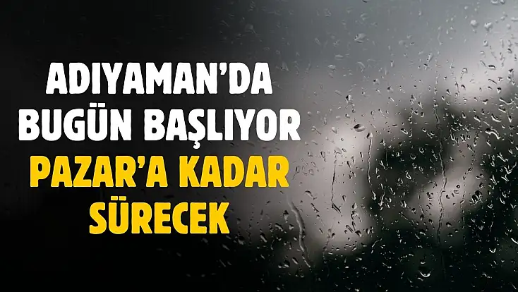 Adıyaman'da bugün başlıyor Pazar'a kadar sürecek