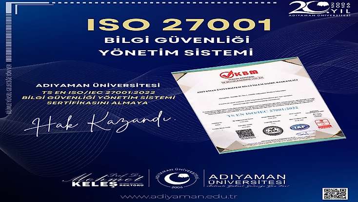Adıyaman Üniversitesi, Bilgi Güvenliği Yönetim Sistemi Belgesi Almaya Hak Kazandı