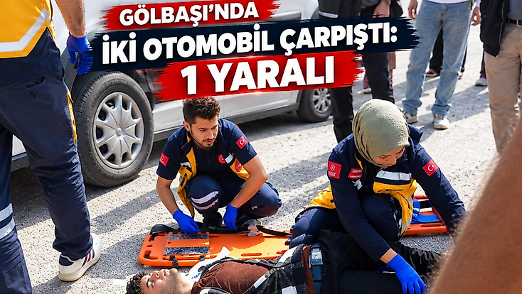 Adıyaman Gölbaşı'nda iki otomobil çarpıştı: 1 yaralı
