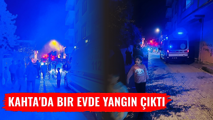 Kahta'da Bir Evde Yangın Çıktı