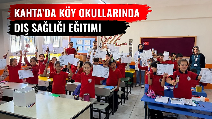 Kahta’da Köy Okullarında Diş Sağlığı Eğitimi