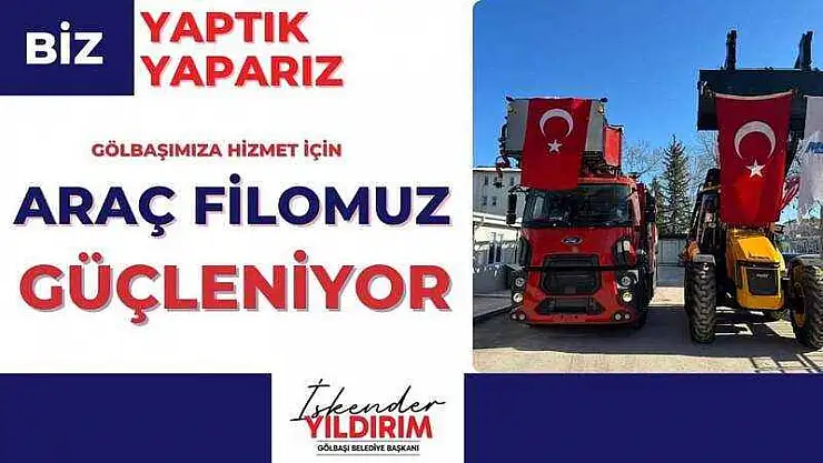 Başkan Yıldırım 'Araç Filomuz Güçleniyor'