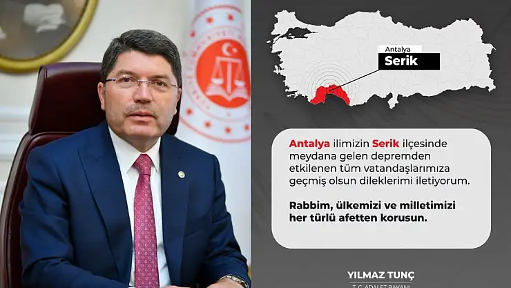 Adalet Bakanı Tunç'tan Serik ilçesine geçmiş olsun mesajı