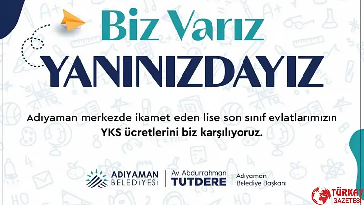 Adıyaman Belediyesi o öğrencilerin ücretlerini karşılayacak