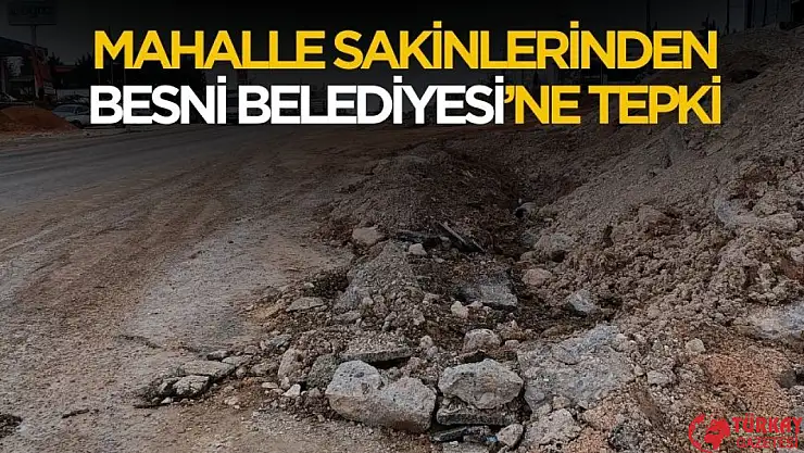 Ali Erdemoğlu mahalle sakinlerinden Besni belediyesine tepki