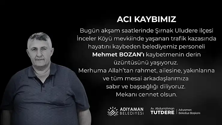 Başkan Tutdere'den Belediye Personeli Mehmet Bozan için başsağlığı mesajı