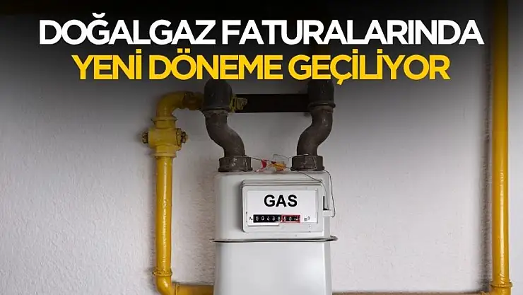 Doğalgaz faturaları artık böyle hesaplanacak