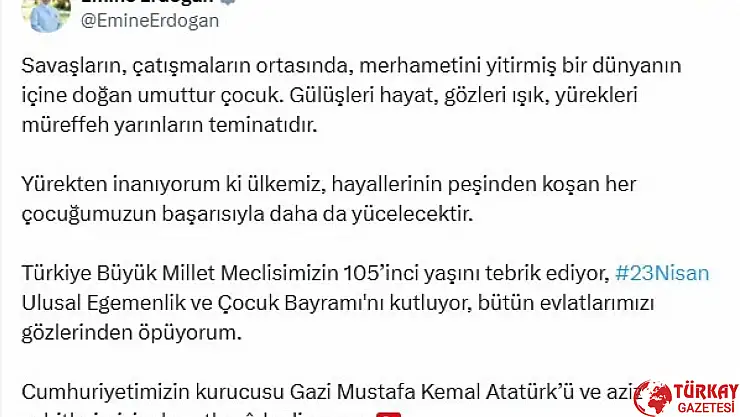 Emine Erdoğan'dan, 23 Nisan Ulusal Egemenlik ve Çocuk Bayramı mesajı