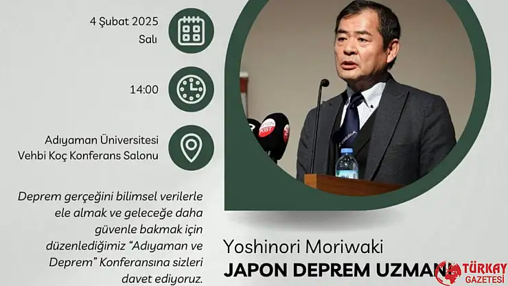 Japon deprem uzmanı Yoshinori Moriwaki Adıyaman'da konferans verecek