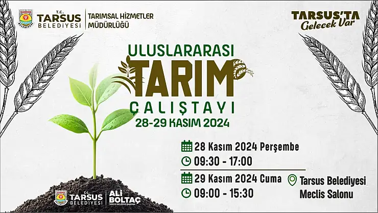 Tarsus'ta, Uluslararası Tarım çalıştayı başlıyor