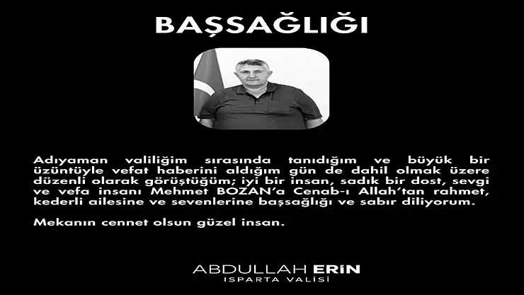 Vali Erin'den vefat eden Mehmet Bozan için başsağlığı mesajı