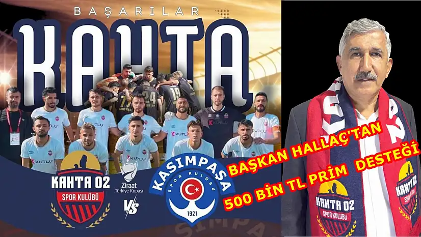 Başkan Hallaç'tan Kahta 02 Spora 500 Bin TL prim desteği