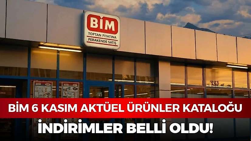BİM 6 Kasım 2026 aktüel ürünler kataloğu