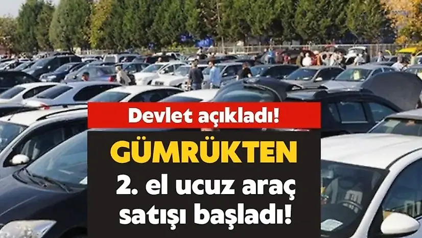 Devletten ikinci el araç satışı: 110 bin TL'den başlayan fiyatlarla yüzlerce otomobil satışta
