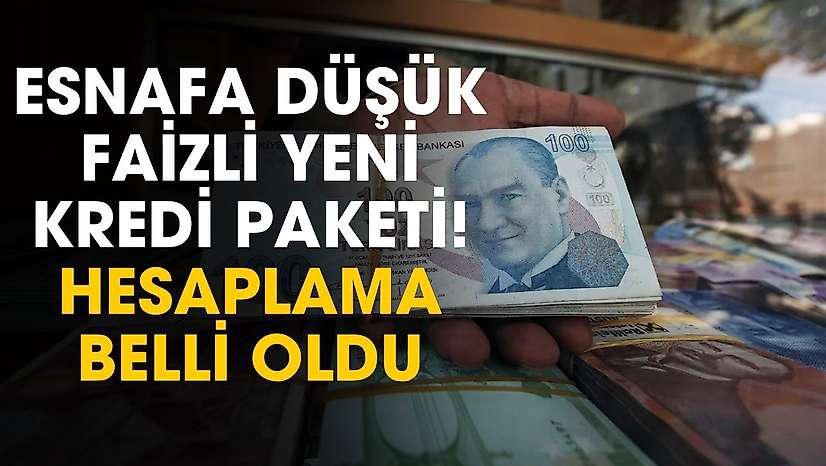 Esnafa yeni kredi paketi! 1 milyon TL işletme kredisi ödeme tablosu belli oldu