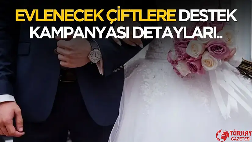 Evlenecek çiftlere özel destek paketi: 20 firmadan indirimli alışveriş imkanı