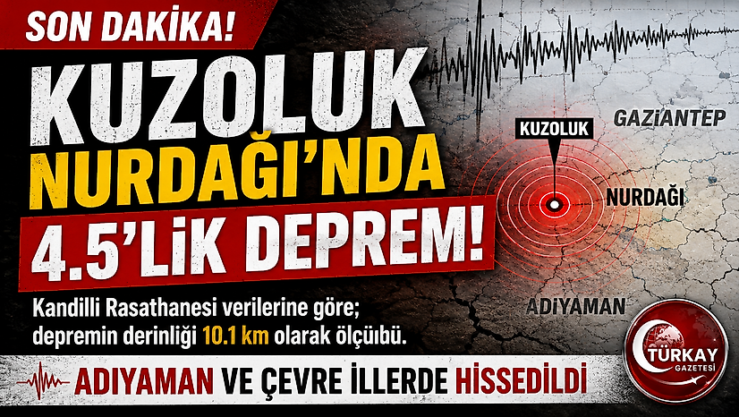 Kuzoluk-Nurdağı'nda 4.5 Büyüklüğünde Deprem