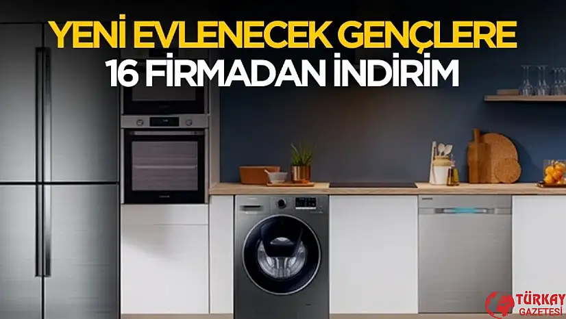 Yeni evleneceklere 16 firmadan indirim müjdelenecek!