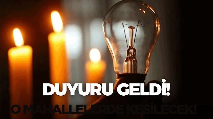 Adıyaman'da bu mahallelerin elektrikleri kesilecek! Bugün bu saatler arasında olmayacak