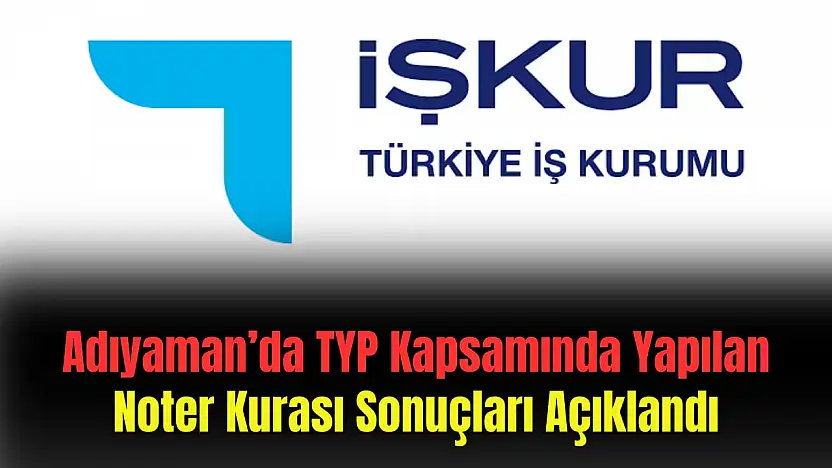 Adıyaman Merkez 1503 TYP işçi alımı kura sonuçları açıklandı