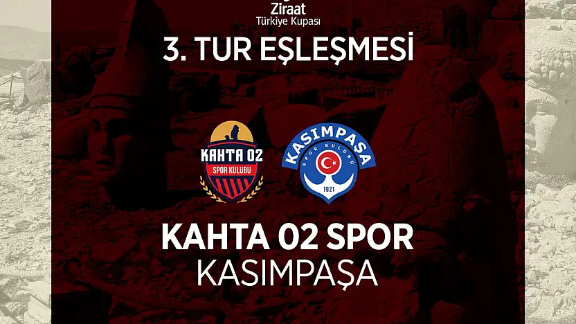 Kahta 02 Spor Ziraat Türkiye kupasında Kasımpaşa'yı ağırlayacak