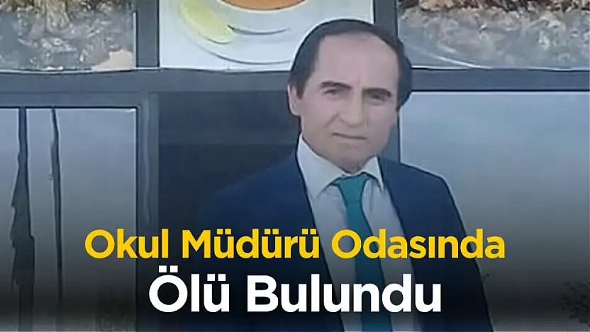 Okul müdürü odasında ölü bulundu
