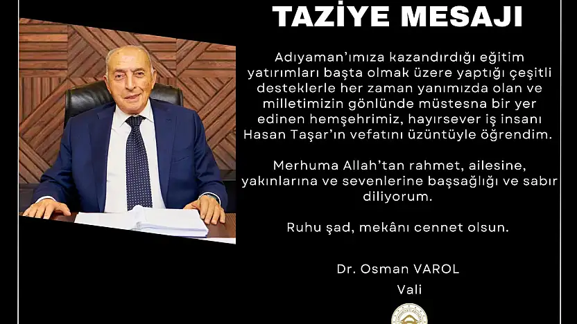 Vali Varol Hasan Taşar'ın vefatı dolasıyla başsağlığı mesajı yayımladı