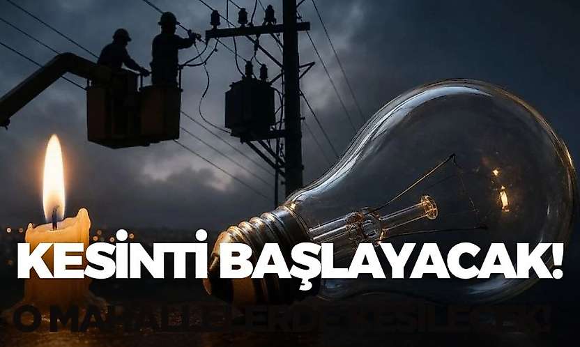 1 Kasım 2026 Pazar elektrik kesintisi duyuruldu! O ilçelerde yaşayanların dikkatine