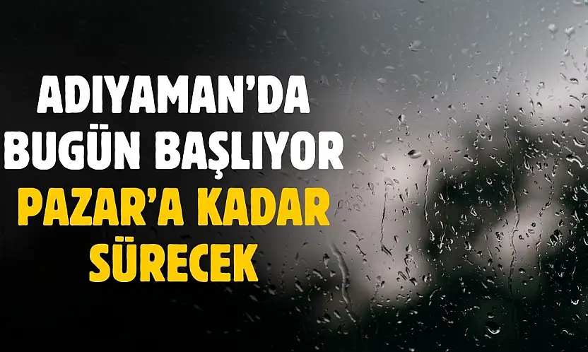 Adıyaman'da bugün başlıyor Pazar'a kadar sürecek