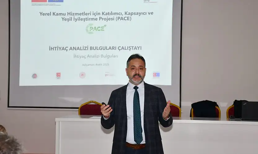 Adıyaman'da PACE İhtiyaç Analizi Bulguları Çalıştayı ve Hibe Bilgilendirme Oturumu gerçekleştirildi
